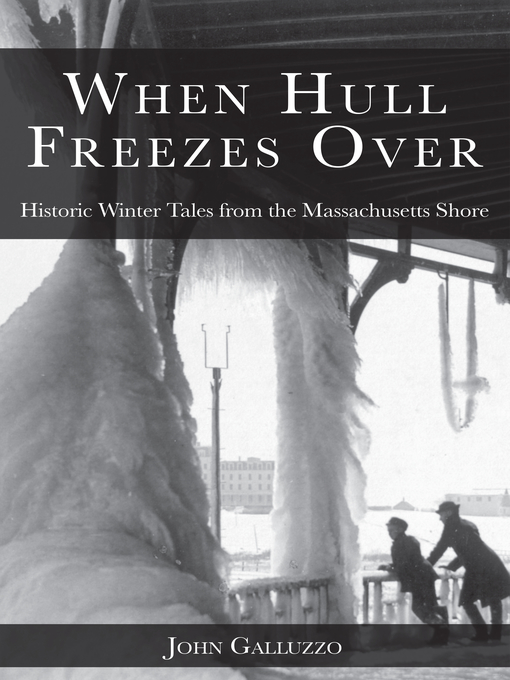 Title details for When Hull Freezes Over by John J. Galluzzo - Available